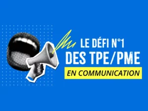 le défi numéro un des TPE / PME en communication